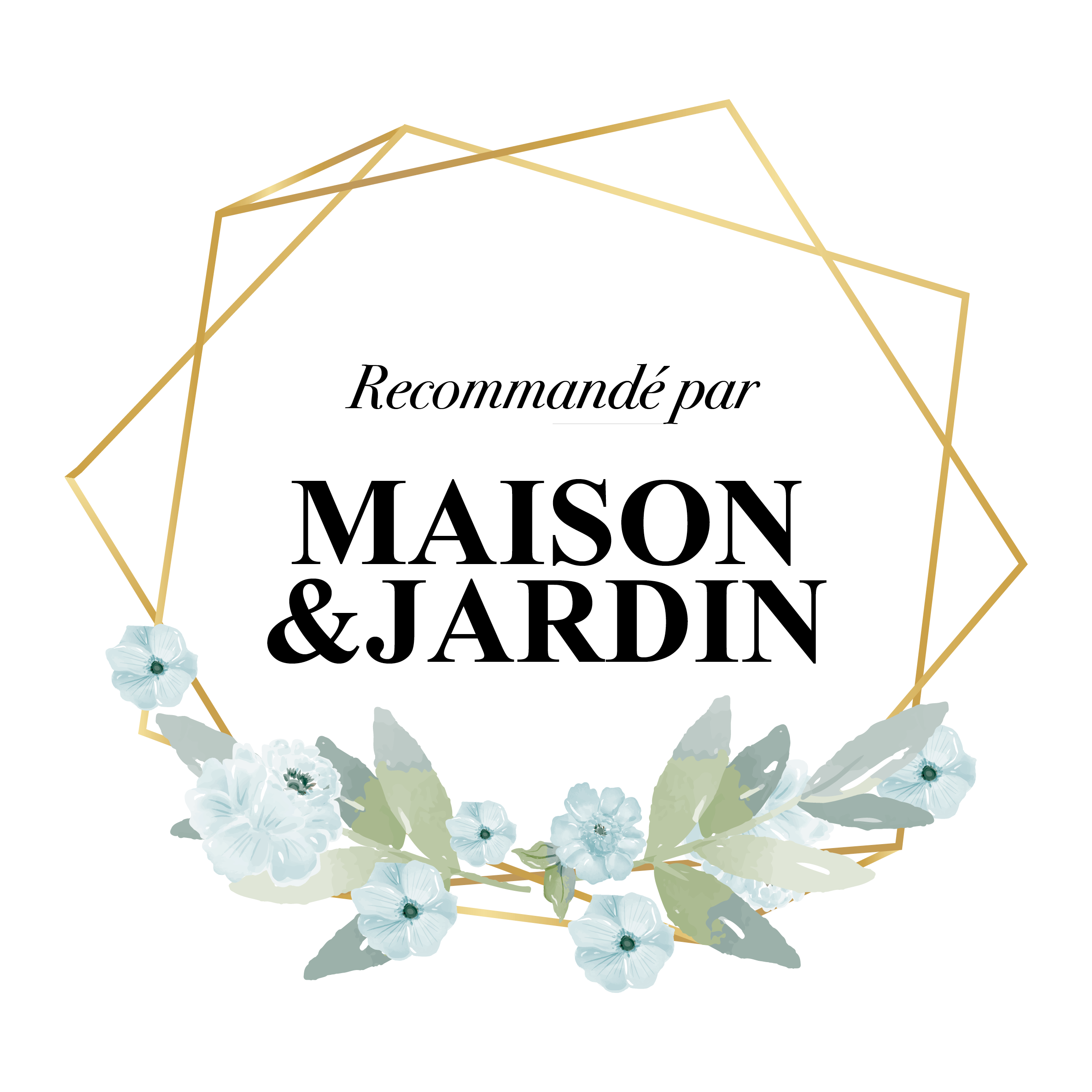 logo maison&jardin "recommandé par"